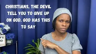 Christians Who Are Thinking About Not Following God No More God Say This.