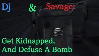 Dj And Savage: Get Kidnapped And Defuse A Bomb In GTA5 Online!