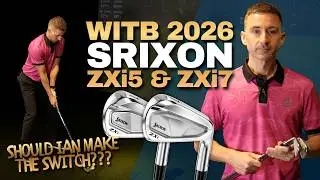 What&rsquo;s In The Bag 2026: Why I Switched to Srixon ZXi7 / ZXi5