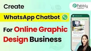 How to Create a WhatsApp Chatbot for Your Online Graphic Design Business