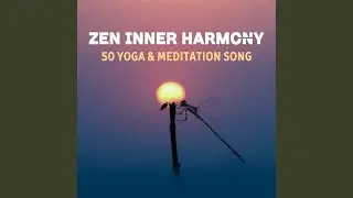 Zen Inner Harmony: 50 Yoga & Meditation Song