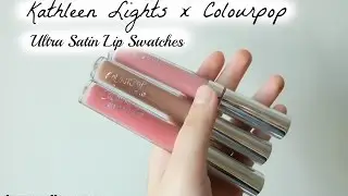 1 Minute Colourpop x Kathleen Lights Ultra Satin Lip Swatches | Christie Grace