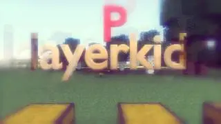 Improved Intro for Playerkid!