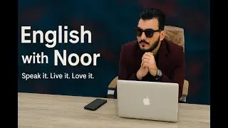 English with Noor &ndash; Learn English step by step with Arabic support | تعلم الإنجليزية مع نور