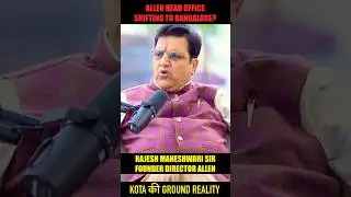 Allen Head Office Shifting to Bangalore?🤔 What&rsquo;s reality? Listen from RM Sir Founder Director Allen