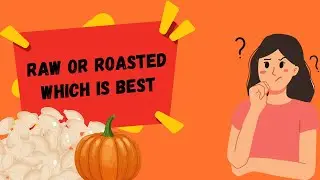 Raw or Roasted: Deciding the Best Way to Enjoy Pumpkin Seeds | Wellbeing World
