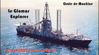 Dr&ocirc;le de Machine - Le Glomar Explorer
