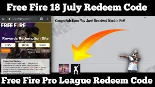 Free Fire 18 July Redeem Code | Free Fire Pro League Final Redeem Code | Free Fire Live Reedem Code