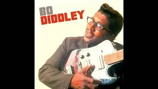 BO DIDDLEY, MUDDY WATERS & LITTLE WALTER - BO DIDDLEY ('67) (Stereo) (#2)