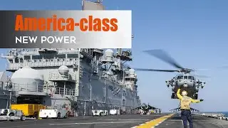 America-class - The power of America's new generation of amphibious ships