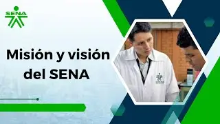 Misión y Visión del Sena