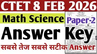 ctet math science answer key paper2🔥ctet 8 feb 2026 answer key | ctet paper 2 Analysis | ctet answer