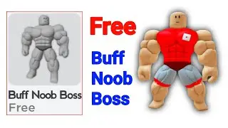 How To Get Free Buff Noob Boss in Roblox | Free Items in Roblox (Update 2025)