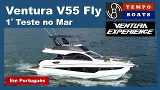 Ventura V55 Fly: 1&ordm; Teste no Mar com Fred Paim