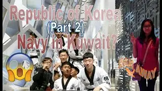 RAN AWAY Travels Back in Time || ROK Navy Cruise Training Task Group Performance (Part 2)