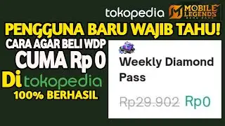 PENGGUNA BARU WAJIB TAHU! CARA AGAR BELI WDP Rp 0 Di EVENT PROMO TOKOPEDIA MLBB 100% BERHASIL