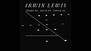 IRWIN LEWIS | First Connection With The Light