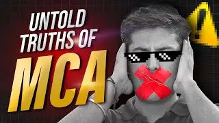 Untold Truth of MCA ❌ | Watch this before doing MCA 🤔 | Dark side of MCA in 2024