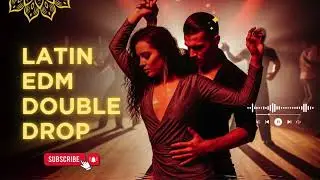 Reggaeton EDM Super Drop &ndash; Latin Night Party Mix 2025