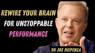 elite mindset rewiring: train your brain for unstoppable performance | dr joe dispenza