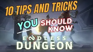 10 Tips and Tricks for Endless Dungeon!