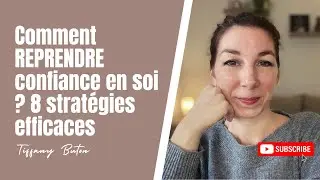 ✨Comment reprendre confiance en soi ? 8 stratégies efficaces