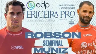 Callum Robson vs Alejo Muniz | EDP Ericeira Pro presented by Estrella Galicia - Semifinal
