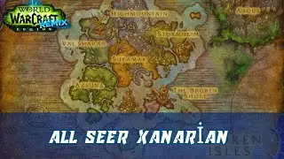 All Seer Xanarian World Quest | Legion Remix