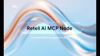 Retell MCP Node Tutorial