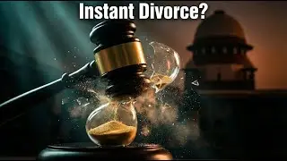 Can Supreme Court Grant Divorce Without Mutual Consent? | Irretrievable Breakdown Explained