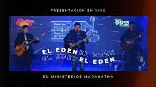 Grupo El Eden │ Presentación │ En Vivo