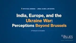 India, Europe, and the Ukraine War: Perceptions Beyond Brussels