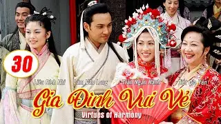 Gia Đình Vui Vẻ  (Virtues of Harmony)30/164 | Tiết Gia Yến, Lâm Văn Long, Tạ Thiên Hoa | TVB 2001