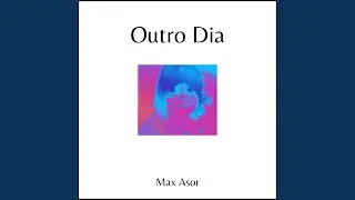 Outro Dia