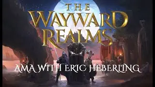 The Wayward Realms | Music AMA, with Eric Heberling