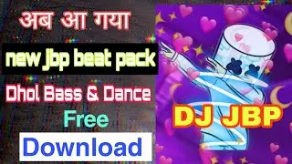 🎵New Jbp🎵 Beat Pack / Dhol / Bass / Dance / nagada /Free Download dj jbp mix beat pack