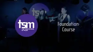 Foundation Courses at The True School of Music
