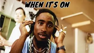 2Pac - When It's On (2025)