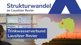 Trinkwasserverbund Lausitz I Kommunales Sturkturwandelprojekt im Lausitzer Revier