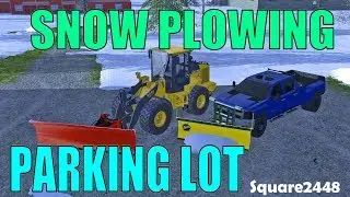 Farming Simulator 17 | Snow Plowing | Large Parking Lot | Driveways | JD Loader & Chevy 3500HD
