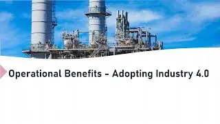 Operational Benefits   Adopting Industry 4 0