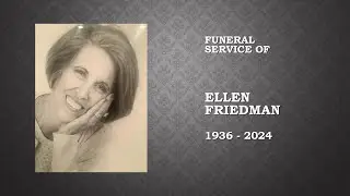 Funeral Service of Ellen Friedman