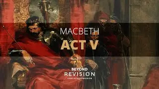 Macbeth Act V - A Beyond Summary