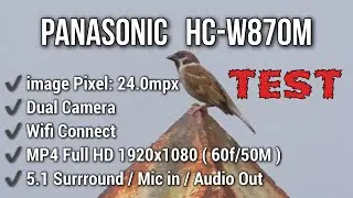 Test Panasonic HC-W870M Wifi // Camera K&eacute;p // 0868238232