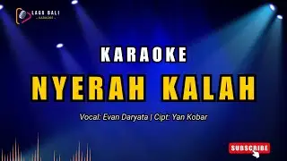Lagu Bali Karaoke Nyerah Kalah Evan Daryata