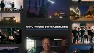 The Projects That Made Us - APPA: Powering Strong Communities (2022)