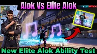 Elite Alok Ki Ability Kya Hai | Elite Alok Ability Test | Elite Alok Kitna Hp Deta Hai