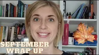 September Wrap Up | Your True Shelf  #shortyseptember