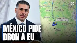 Harfuch confirma sobrevuelo de dron estadounidense a petici&oacute;n de M&eacute;xico