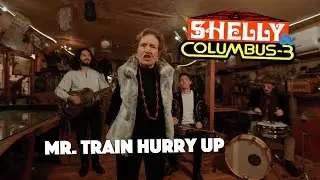 Mr. Train Hurry Up (SHELLY & COLUMBUS-3)